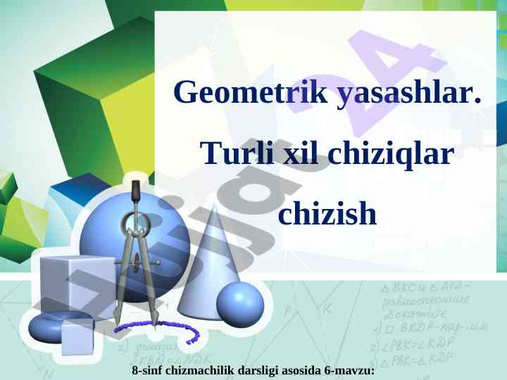 Geometrik yasashlar va chiziqlar chizish usullari