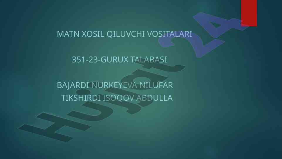 Matn hosil qiluvchi vositalari va tavsifi