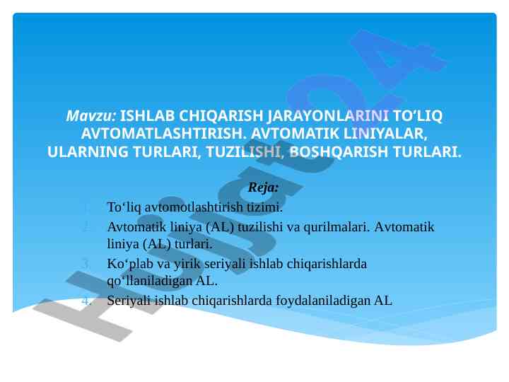 Ishlab chiqarish jarayonlarini to'liq avtomatlashtirish
