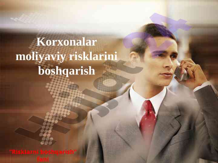 Korxonalar moliyaviy risklarini boshqarish asoslari