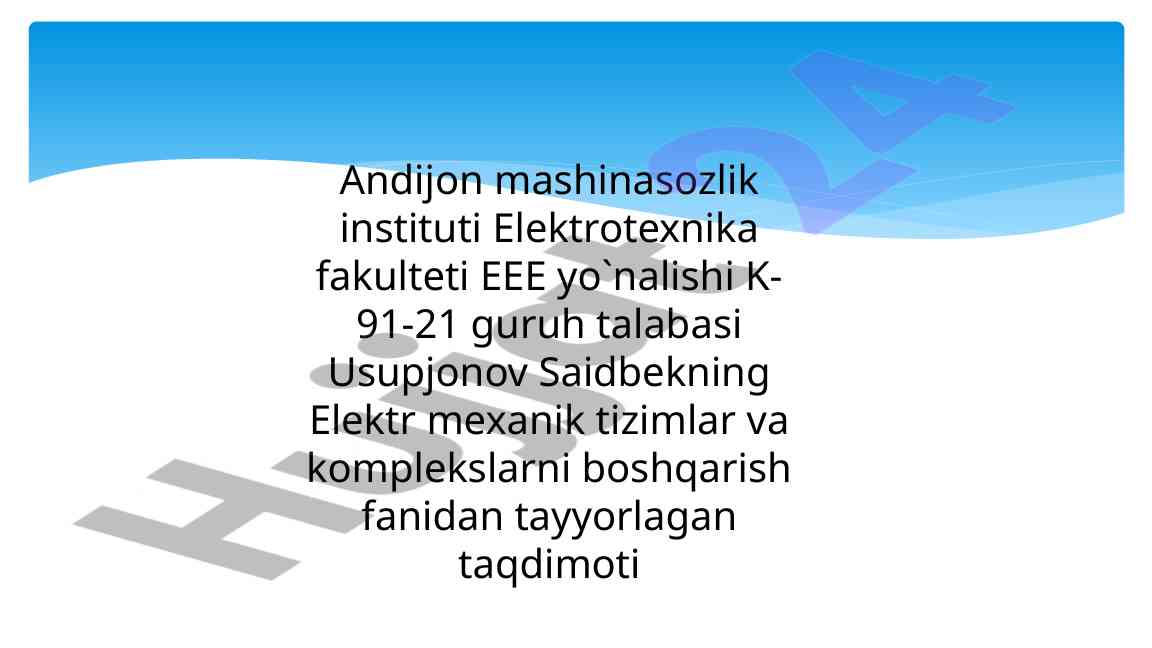Elektr mexanik tizimlar va asinxron dvigatel taqdimoti