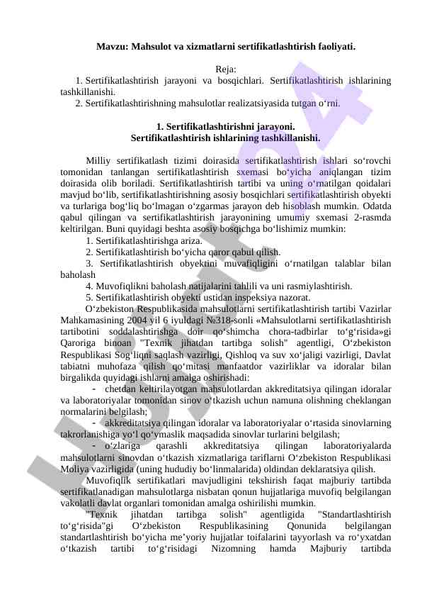 Mahsulot va xizmatlarni sertifikatlashtirish faoliyati
