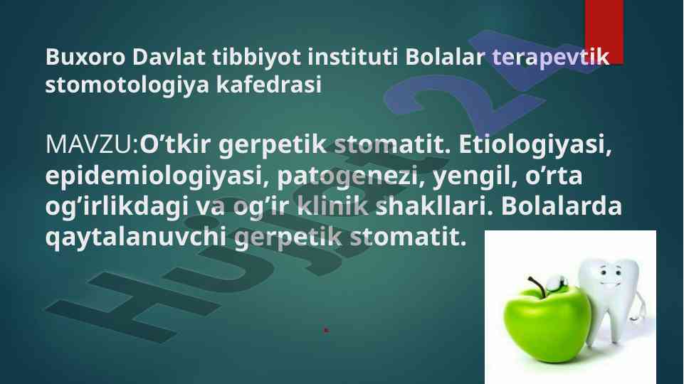 O’tkir gerpetik stomatitning etiologiyasi va epidemiologiyasi