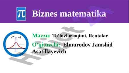 To’lovlar oqimi biznes matematika masalalari