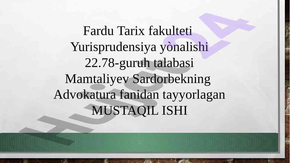 Advokatning vazifalari bo'yicha mustaqil ish