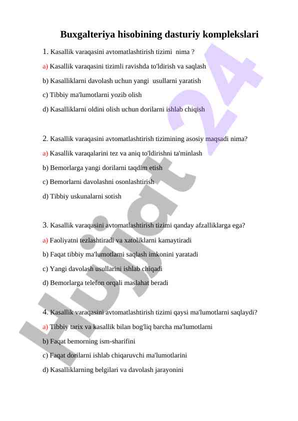 Buxgalteriya hisobining dasturiy komplekslari test 10 talik