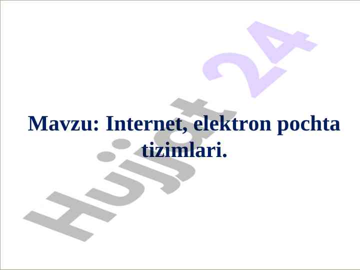 Internet va elektron pochta tizimlari o‘quv qo‘llanmasi