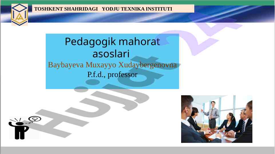 Pedagogik mahorat asoslari va o'qituvchi kasbi