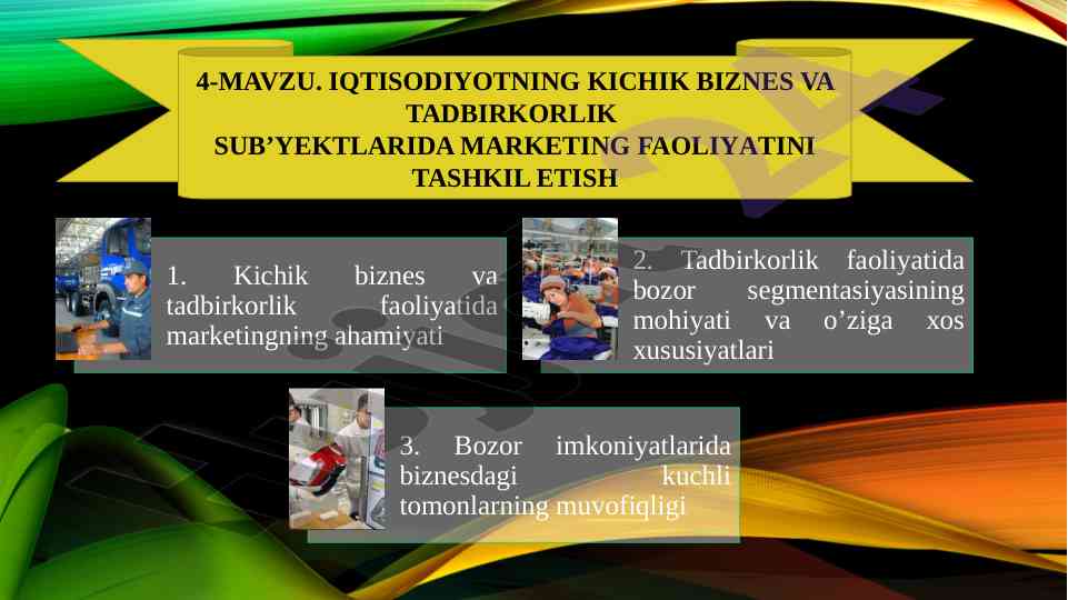 Iqtisodiyotda kichik biznes va tadbirkorlik marketingi
