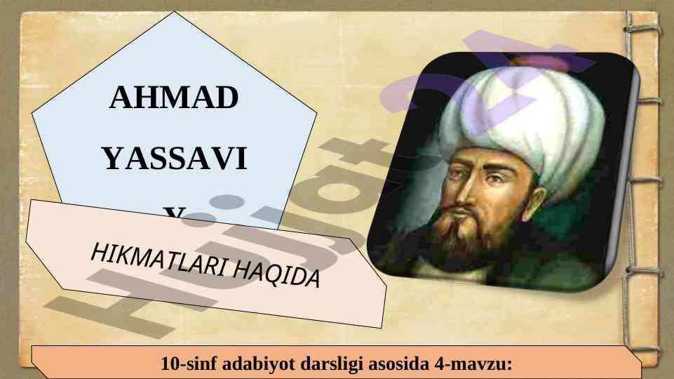 Ahmad yassaviy hikmatlari va ishq mavzusi