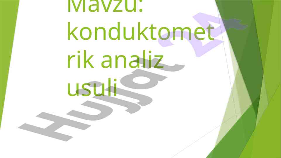 Konduktometrik analiz usuli va foydalanish joylari