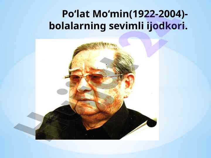Po‘lat mo‘min: bolalar shoiri va ijodkori