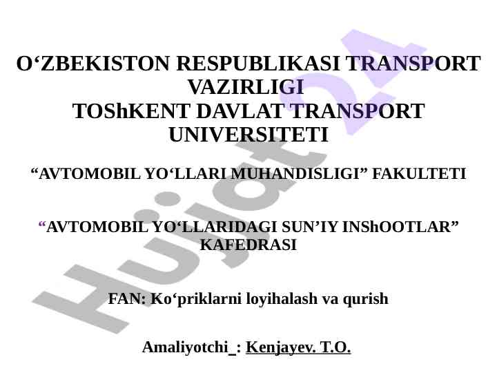 Avtomobil yo‘llaridagi sun'iy inshootlar loyihalash