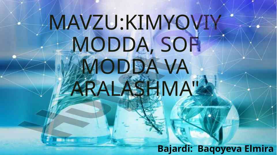 Kimyoviy modda va sof modda farqlari
