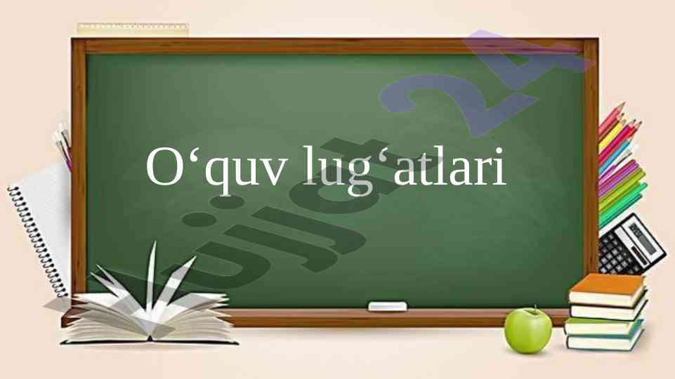 O‘quv lug‘atlari rivojlanishi va muammolari