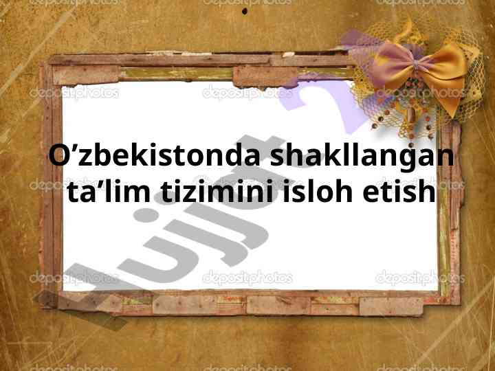 Islohotlar asosida o‘zbekiston ta’lim tizimi