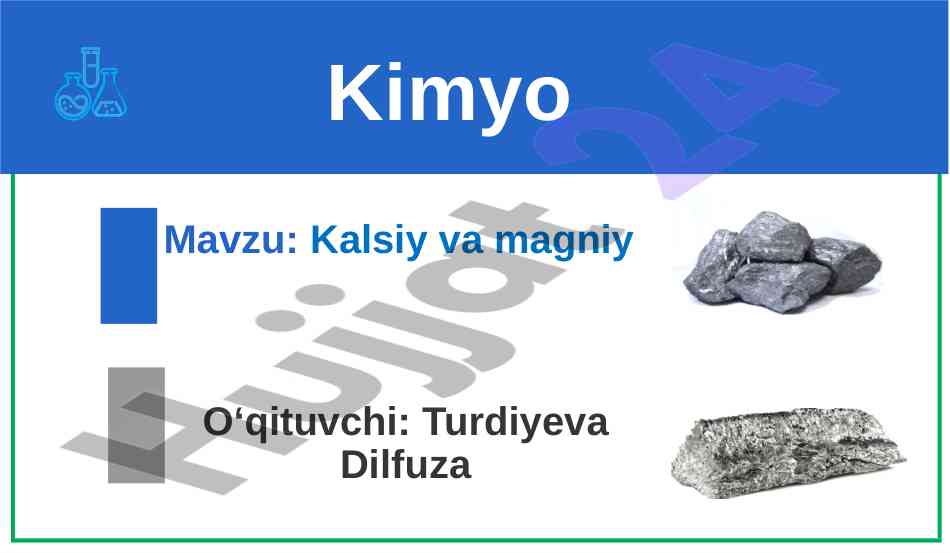 Kalsiy va magniy elementlarining xossalari