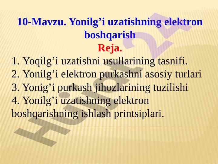 Elektron boshqarish uchun yonilg’i uzatish usullari