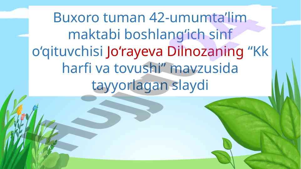 Kk harfi va tovushi mavzusida tayyorlangan slayd