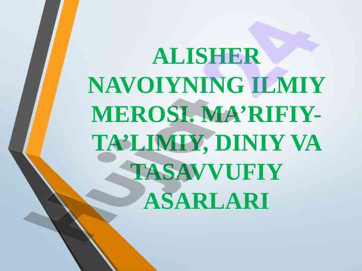 Alisher navoiyning ilmiy merosi va tasavvufiy asarlar