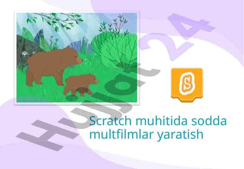 Scratch muhitida multfilm yaratish bo'yicha qo'llanma