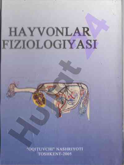 Hayvonlar fiziologiyasi darsligi oliy ta'lim uchun