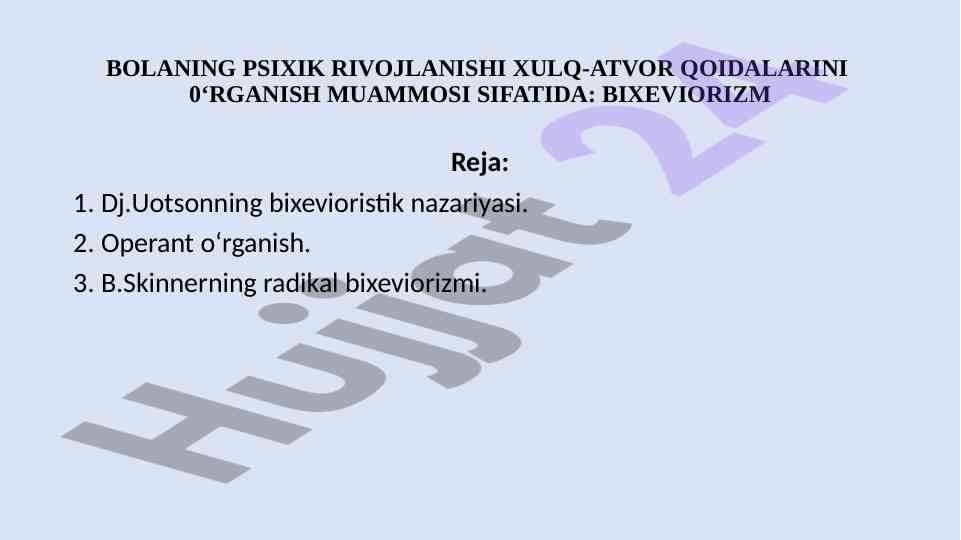 Bolaning psixik rivojlanishi xulq-atvor qoidalarini o'rganish