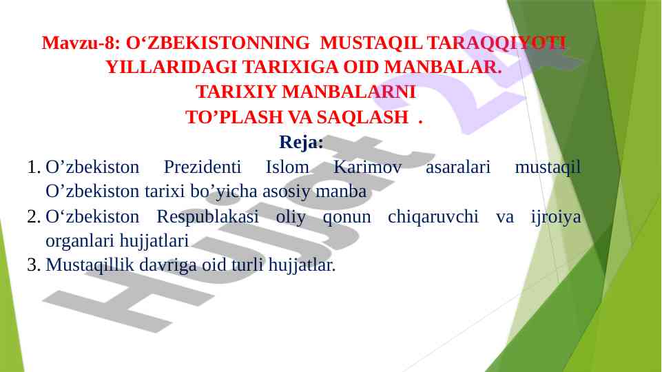 O‘zbekiston mustaqil taraqqiyoti yillaridagi tarixiy manbalar