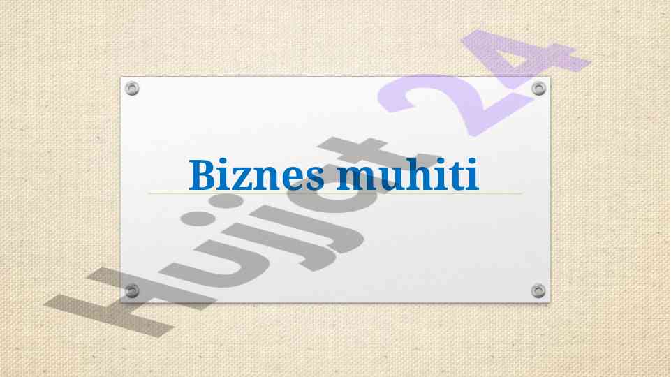 Biznes muhiti tashkilot muhiti: pestle tahlili