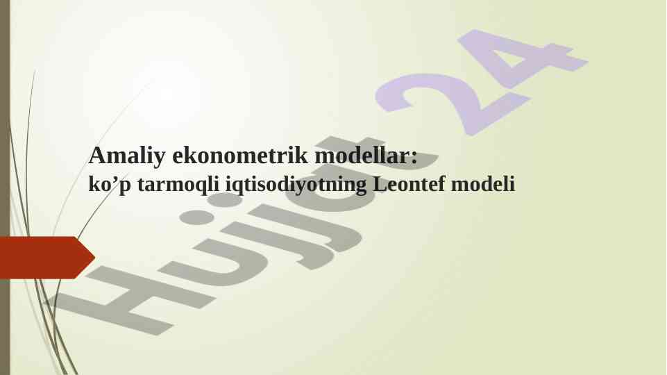Amaliy ekonometrik modellar: leontef modelining tahlili