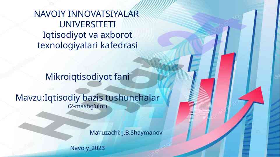 Mikroiqtisodiyot fani iqtisodiy bazis tushunchalari