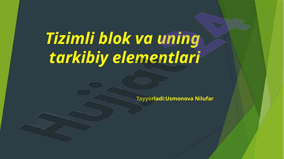 Tizimli blok va uning tarkibiy elementlari