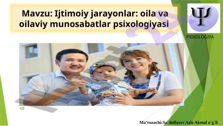 Ijtimoiy jarayonlar: oila va oilaviy munosabatlar psixologiyasi