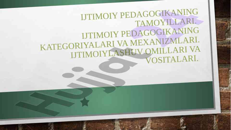 Ijtimoiy pedagogikaning asosiy tamoyillari va mekanizmlari