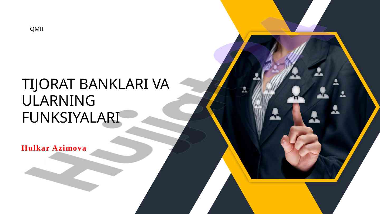 Tijorat banklari va ularning funktsiyalari