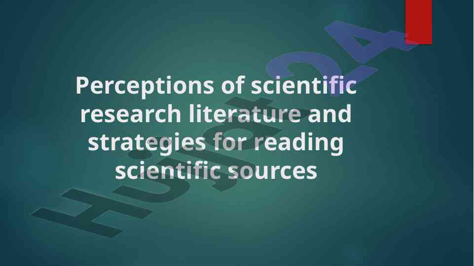 Perceptions of scientific research literature strategies
