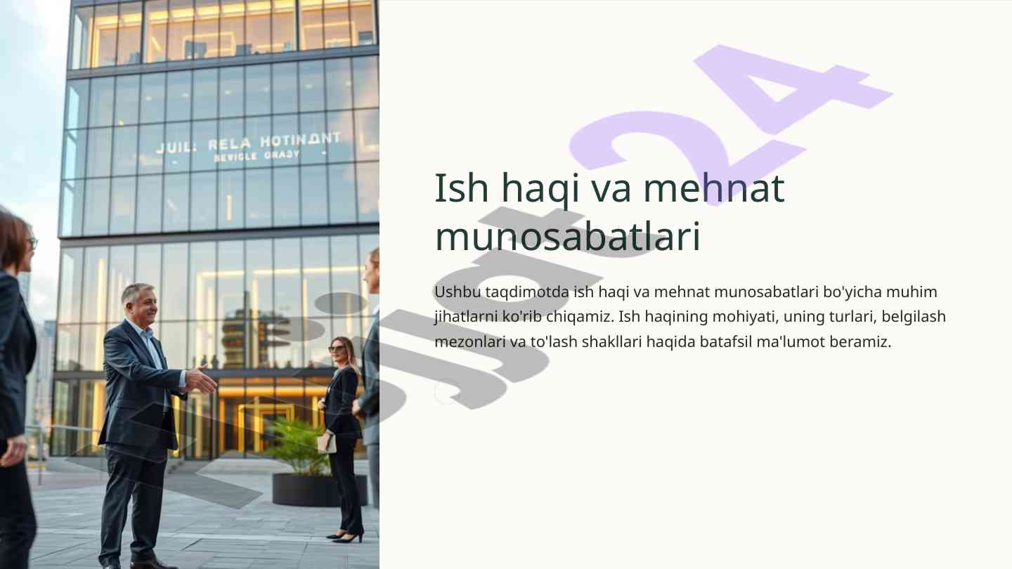 Ish haqi va mehnat munosabatlari: taqdimot slaydlar