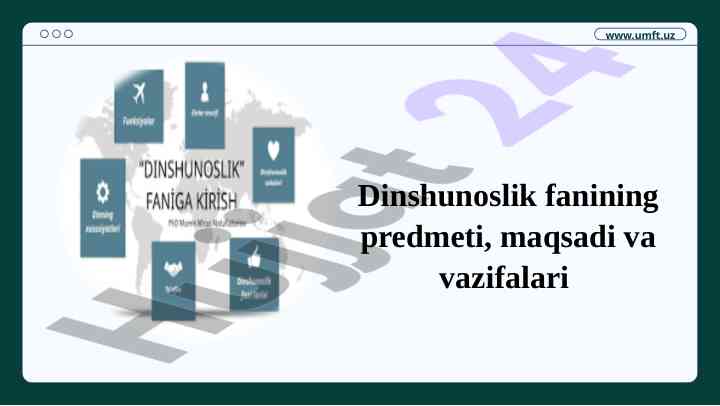 Dinshunoslik fanining maqsadlari va vazifalari