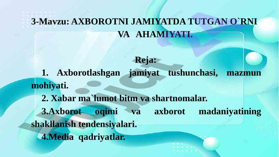 Axborotni jamiyatda tutgan o’rni va ahamiyati