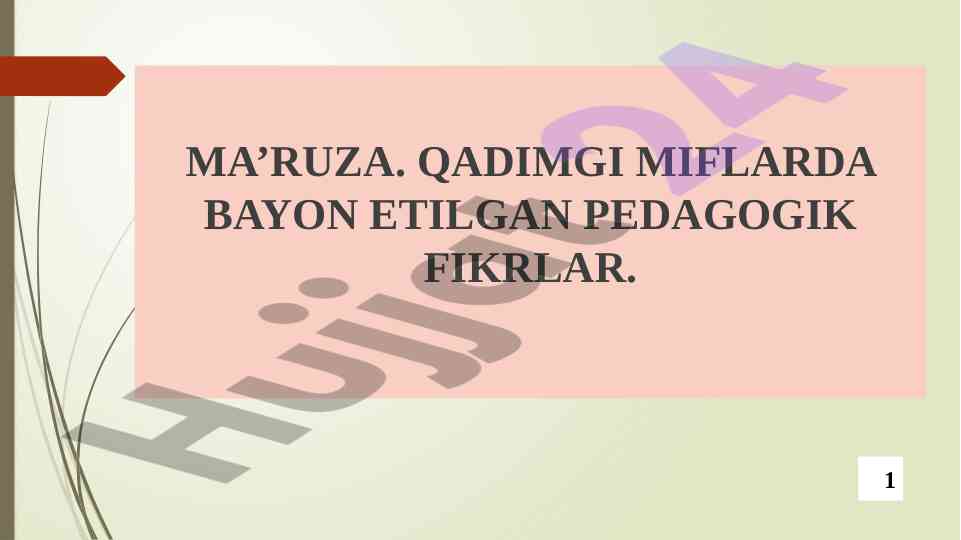 Qadimgi miflarda bayon etilgan pedagogik fikrlar