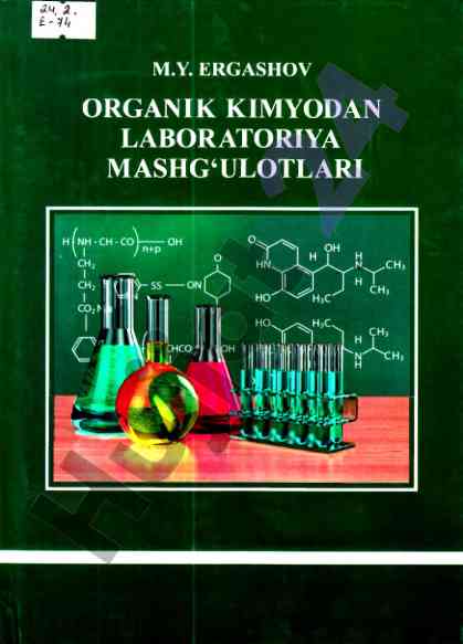 Organik kimyodan laboratoriya mashg‘ulotlari qo‘llanmasi