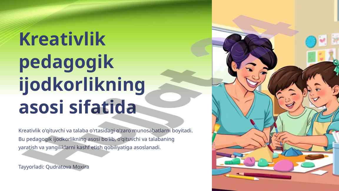Kreativlik pedagogik ijodkorlikning asosi