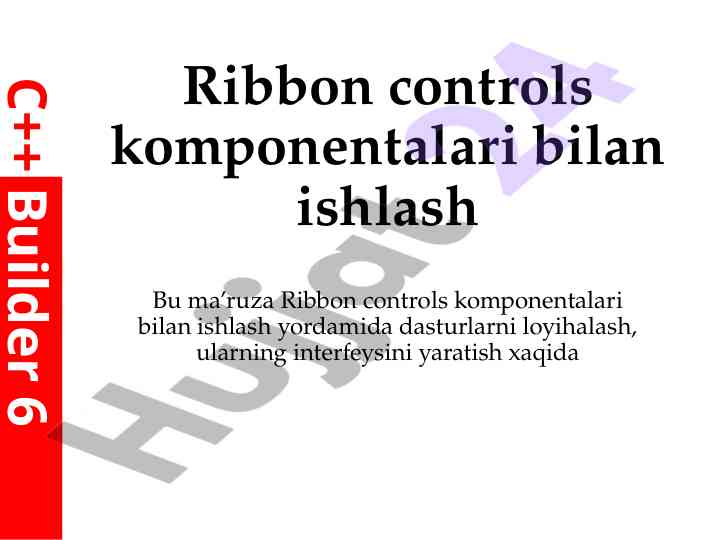 Ribbon controls komponentalari bilan ishlash