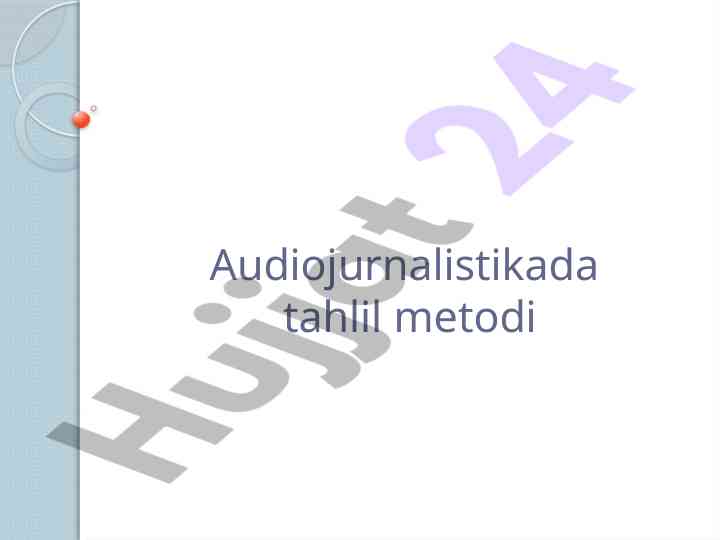 Audiojurnalistikada tahlil metodi va janr tushunchasi