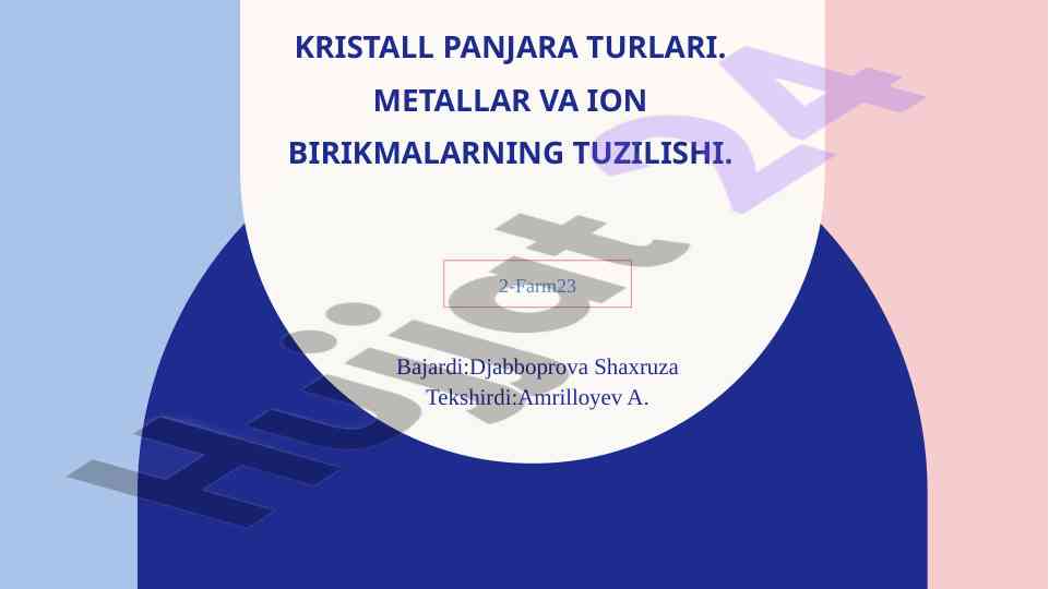 Kristall panjara turlari va tuzilishi