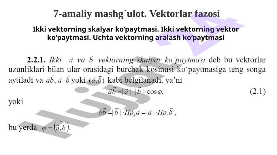 Amaliy mashg‘ulot vektorlar fazosi bo‘yicha