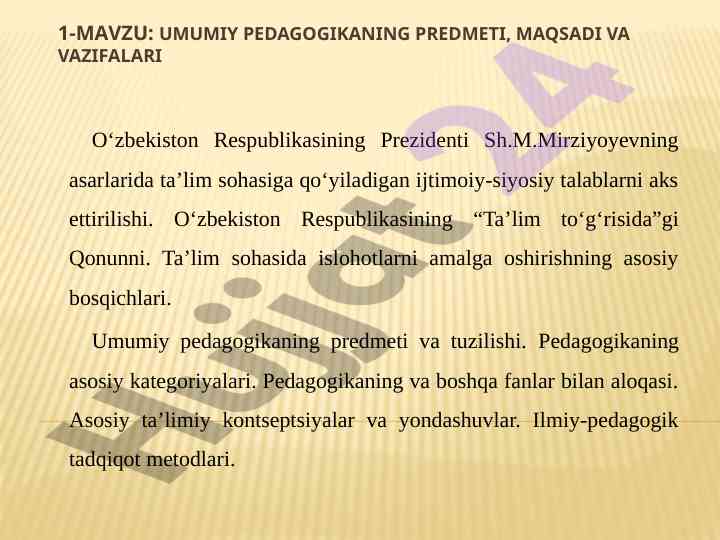 Umumiy pedagogikaning maqsadi va vazifalari