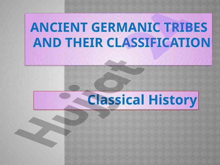 Ancient germanic tribes classification in classical history