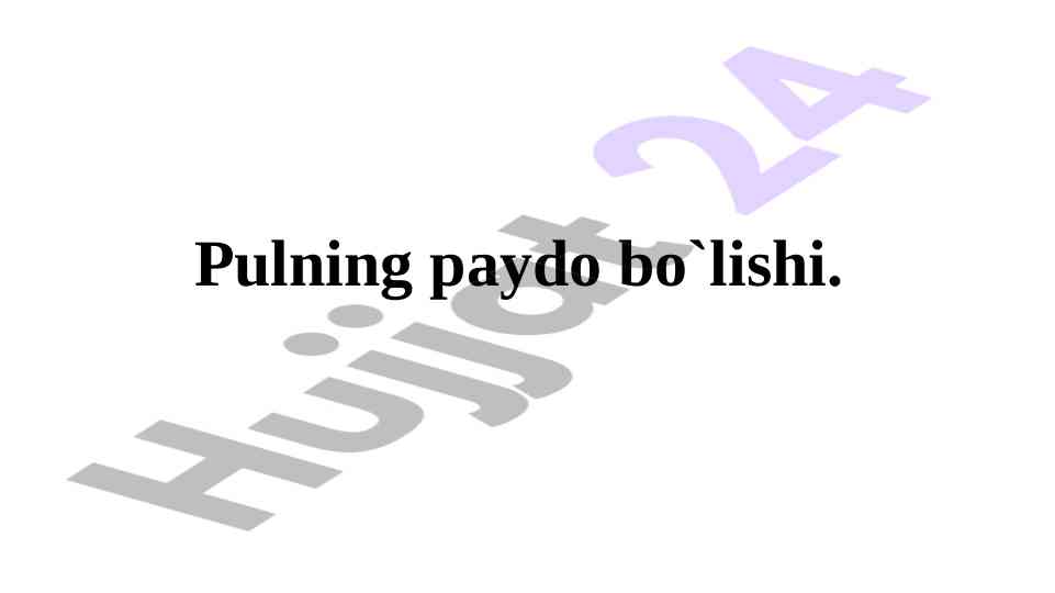 Pulning paydo bo‘lishi va rivojlanish tarixi
