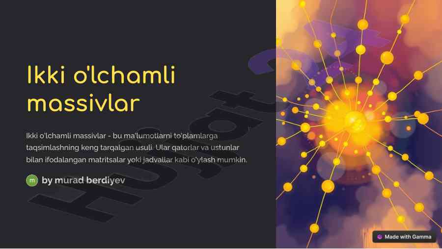 Ikki o'lchamli massivlar haqida ma'lumotlar